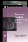 Routes To Reading Success and Failure : Toward an Integrated Cognitive Psychology of Atypical Reading - Book