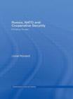 Russia, NATO and Cooperative Security : Bridging the Gap - Book