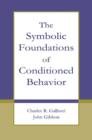 The Symbolic Foundations of Conditioned Behavior - Book