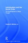Individualism and the Social Order : The Social Element in Liberal Thought - Book