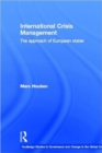 International Crisis Management : The Approach of European States - Book