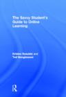 The Savvy Student's Guide to Online Learning - Book