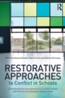 Restorative Approaches to Conflict in Schools : Interdisciplinary perspectives on whole school approaches to managing relationships - Book