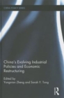 China's Evolving Industrial Policies and Economic Restructuring - Book