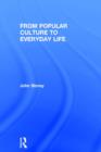 From Popular Culture to Everyday Life - Book