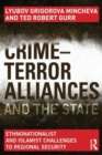 Crime-Terror Alliances and the State : Ethnonationalist and Islamist Challenges to Regional Security - Book