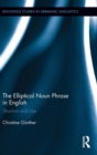 The Elliptical Noun Phrase in English : Structure and Use - Book