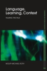 Language, Learning, Context : Talking the Talk - Book