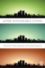 After Sustainable Cities? - Book