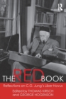 The Red Book: Reflections on C.G. Jung's Liber Novus - Book