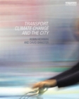 Transport, Climate Change and the City - Book
