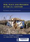 War, Peace and Progress in the 21st Century : Development, Violence and Insecurity - Book