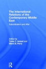 The International Relations of the Contemporary Middle East : Subordination and Beyond - Book