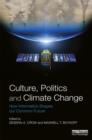 Culture, Politics and Climate Change : How Information Shapes our Common Future - Book