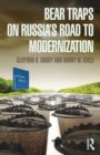 Bear Traps on Russia's Road to Modernization - Book