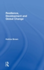 Resilience, Development and Global Change - Book