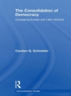 The Consolidation of Democracy : Comparing Europe and Latin America - Book