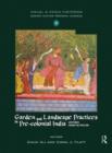 Garden and Landscape Practices in Pre-colonial India : Histories from the Deccan - Book
