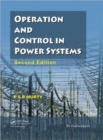 Operation and Control in Power Systems, Second Edition - Book