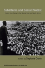 Subalterns and Social Protest : History from Below in the Middle East and North Africa - Book