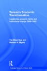 Taiwan's Economic Transformation : Leadership, Property Rights and Institutional Change 1949-1965 - Book