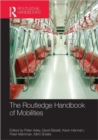The Routledge Handbook of Mobilities - Book