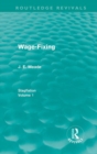 Wage-Fixing (Routledge Revivals) : Stagflation - Volume 1 - Book