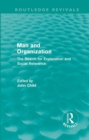 Man and Organization (Routledge Revivals) : The Search for Explanation and Social Relevance - Book