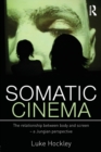 Somatic Cinema : The relationship between body and screen - a Jungian perspective - Book