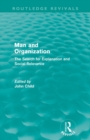 Man and Organization (Routledge Revivals) : The Search for Explanation and Social Relevance - Book