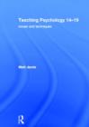 Teaching Psychology 14-19 : Issues and Techniques - Book
