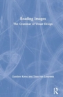 Reading Images : The Grammar of Visual Design - Book