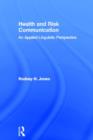 Health and Risk Communication : An Applied Linguistic Perspective - Book