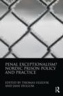 Penal Exceptionalism? : Nordic Prison Policy and Practice - Book