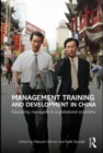 Management Training and Development in China : Educating Managers in a Globalized Economy - Book