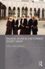 Radical Islam in the Former Soviet Union - Book