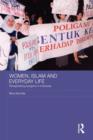 Women, Islam and Everyday Life : Renegotiating Polygamy in Indonesia - Book