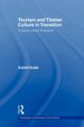 Tourism and Tibetan Culture in Transition : A Place called Shangrila - Book