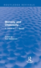 Morality and Objectivity (Routledge Revivals) : A Tribute to J. L. Mackie - Book