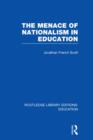 The Menace of Nationalism in Education - Book
