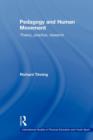 Pedagogy and Human Movement : Theory, Practice, Research - Book