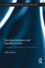 Non-discrimination and Equality in India : Contesting Boundaries of Social Justice - Book
