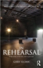 In Rehearsal : In the World, in the Room, and On Your Own - Book