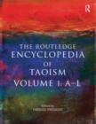 The Routledge Encyclopedia of Taoism : Volume One: A-L - Book