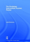 The Routledge Intermediate Russian Reader - Book
