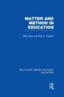Matter and Method in Education - Book