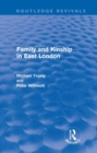 Family and Kinship in East London - Book