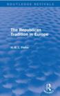 The Republican Tradition in Europe (Routledge Revivals) - Book
