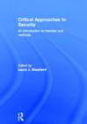 Critical Approaches to Security : An Introduction to Theories and Methods - Book