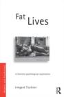 Fat Lives : A Feminist Psychological Exploration - Book